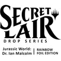 Secret Lair Drop: Secret Lair x Jurassic World: Dr. Ian Malcolm - Rainbow Foil Edition [SLD - N/A]
