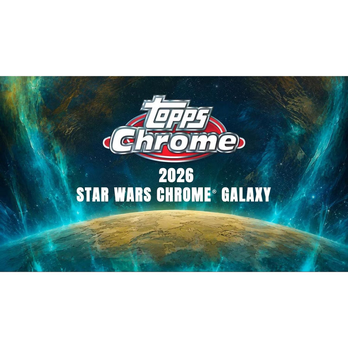 2026 Topps Star Wars Chrome Galaxy Hobby Box